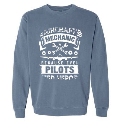 Airplane Mechanic Funny Aviation Technician Garment-Dyed Sweatshirt