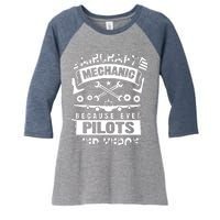 Airplane Mechanic Funny Aviation Technician Women's Tri-Blend 3/4-Sleeve Raglan Shirt