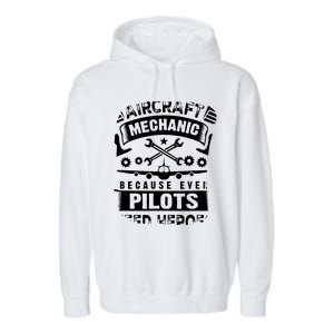 Airplane Mechanic Funny Aviation Technician Garment-Dyed Fleece Hoodie