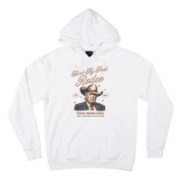 AinT My First Rodeo Donald Trump Cowboy Taking America Back Hoodie