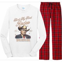 AinT My First Rodeo Donald Trump Cowboy Taking America Back Long Sleeve Pajama Set