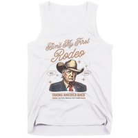 AinT My First Rodeo Donald Trump Cowboy Taking America Back Tank Top