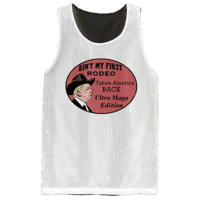 AinT My First Rodeo Taking America Back Ultra Maga Outfit Premium Mesh Reversible Basketball Jersey Tank