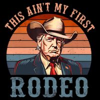 Aint My First Rodeo Western Cowboy Funny Trump Flat Bill Trucker Hat