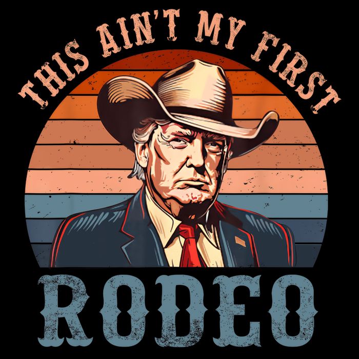 Aint My First Rodeo Western Cowboy Funny Trump Flat Bill Trucker Hat