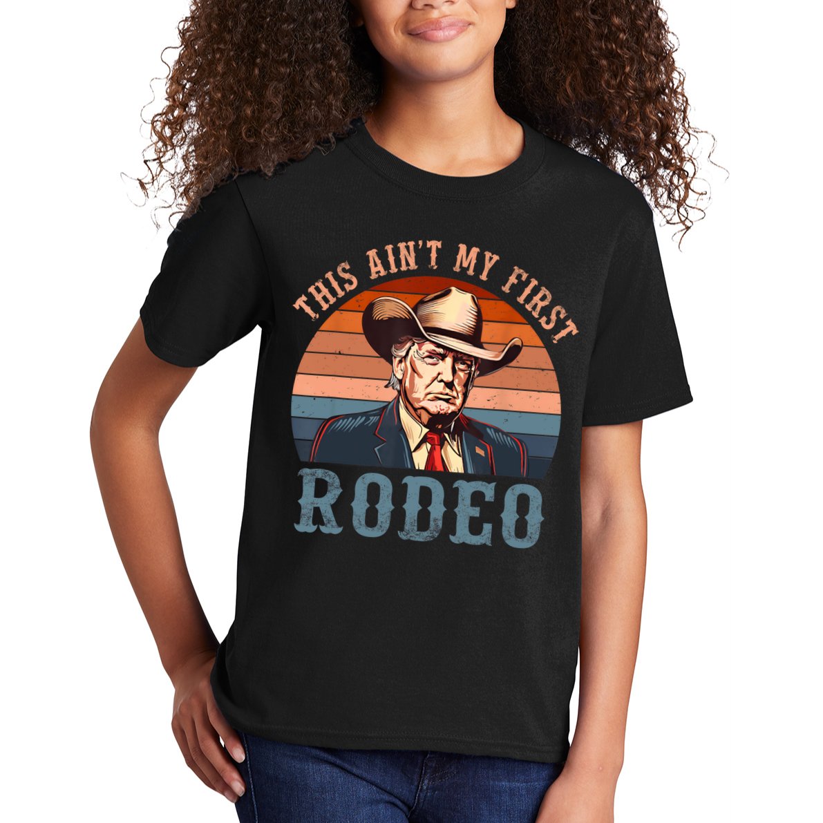 Aint My First Rodeo Western Cowboy Funny Trump Kids T-Shirt