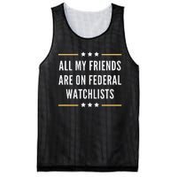 All My Friends Are On Federal Watchlists Mesh Reversible Basketball Jersey Tank