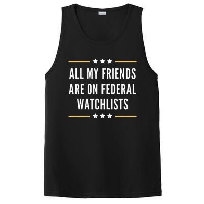 All My Friends Are On Federal Watchlists PosiCharge Competitor Tank