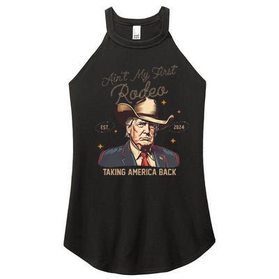 Aint My First Rodeo Western Cowboy Trump 2024 Ultra Maga Women’s Perfect Tri Rocker Tank