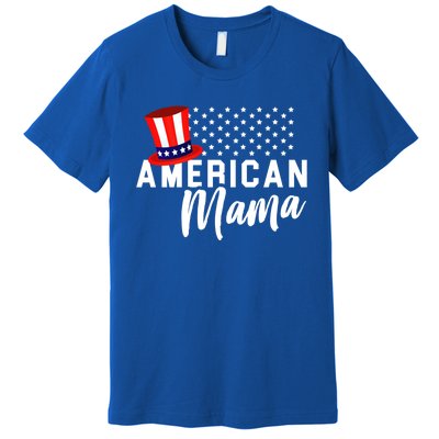 American Mama Funny Gift Mom 4th Of July Gift Premium T-Shirt