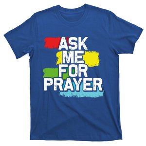 Ask Me For Prayer Gift T-Shirt