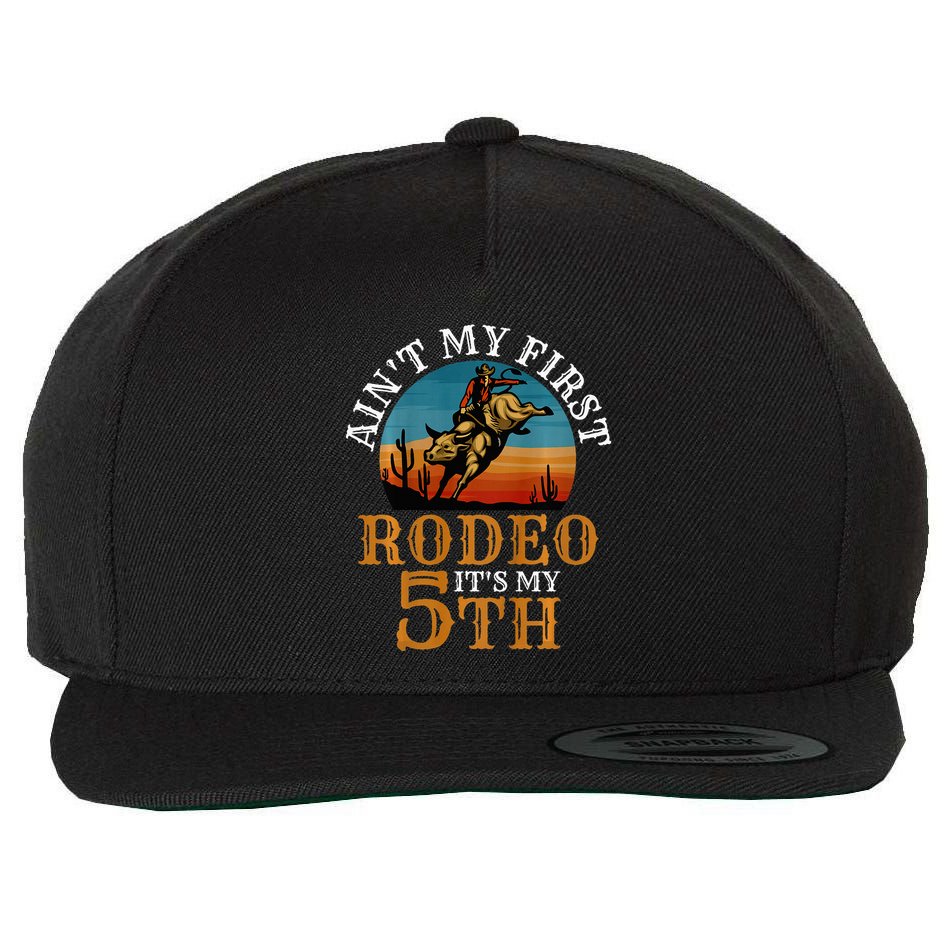 AinT My First Rodeo Bull Riding 5th Birthday Wool Snapback Cap