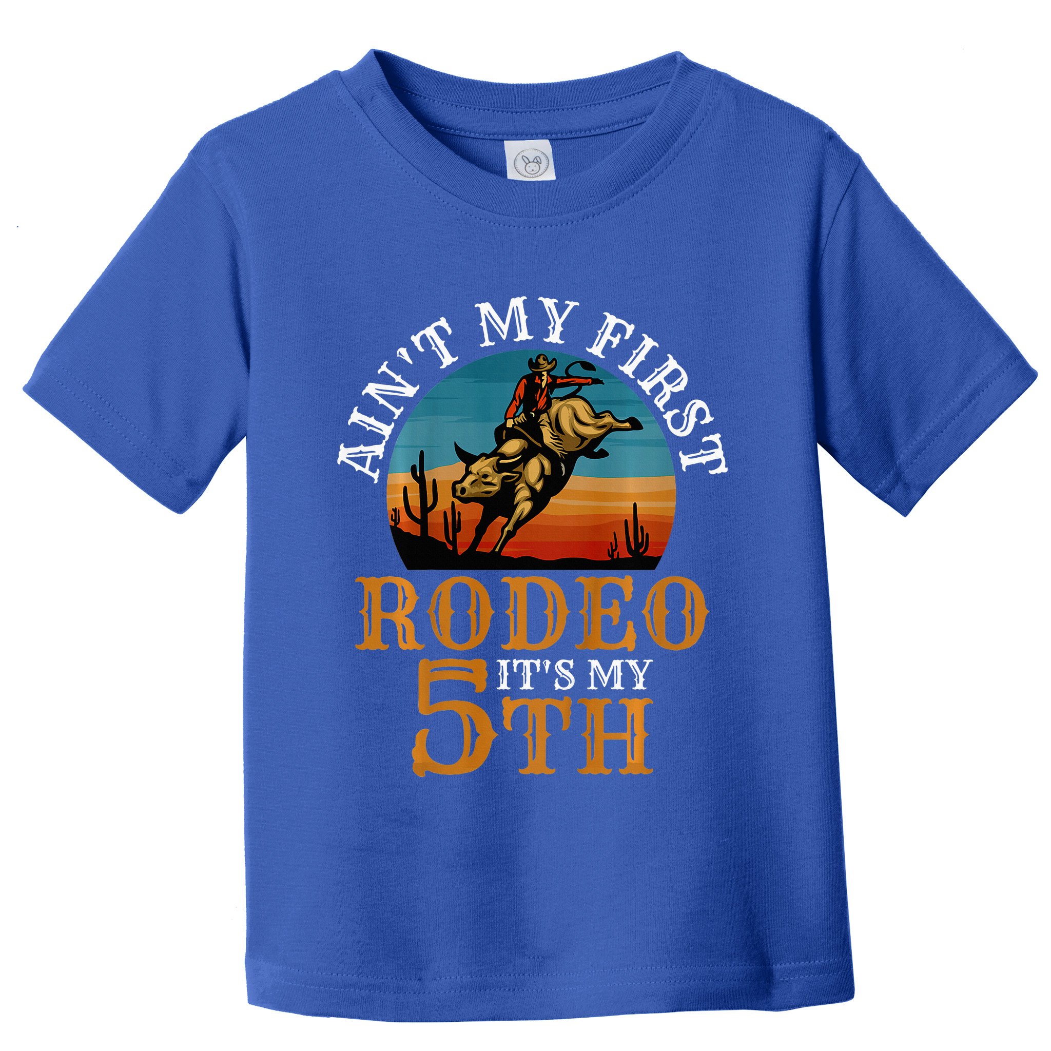 AinT My First Rodeo Bull Riding 5th Birthday Toddler T-Shirt