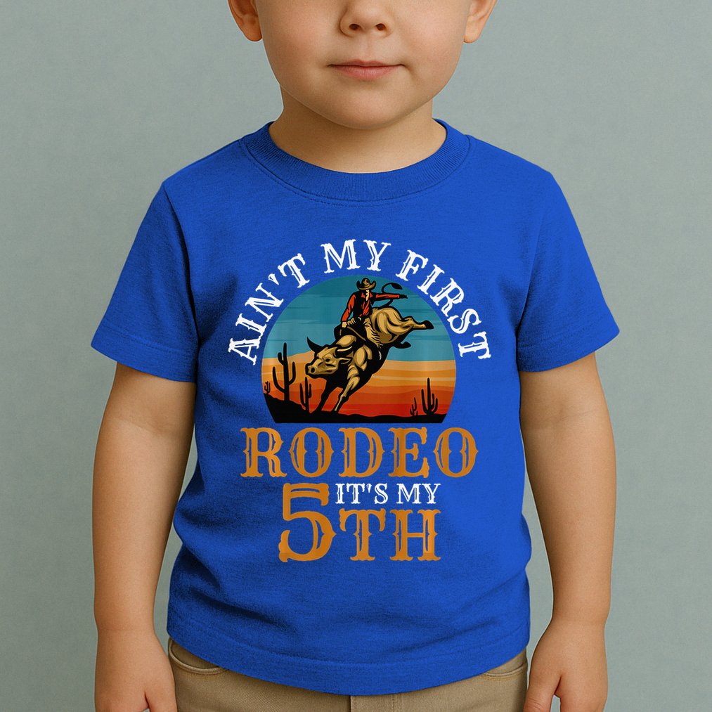 AinT My First Rodeo Bull Riding 5th Birthday Toddler T-Shirt