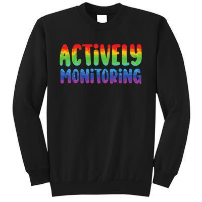 Actively Monitoring Fun Teacher Test Day Sweatshirt