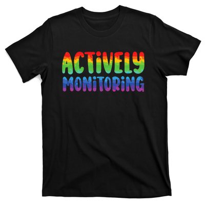 Actively Monitoring Fun Teacher Test Day T-Shirt