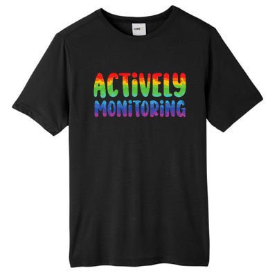 Actively Monitoring Fun Teacher Test Day Tall Fusion ChromaSoft Performance T-Shirt