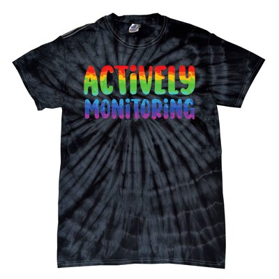 Actively Monitoring Fun Teacher Test Day Tie-Dye T-Shirt