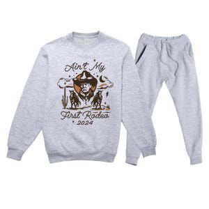 Aint My First Rodeo Trump Western Donald Trump Premium Crewneck Sweatsuit Set