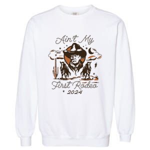 AinT My First Rodeo Trump Garment-Dyed Sweatshirt