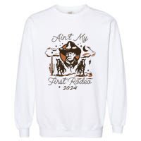 AinT My First Rodeo Trump Garment-Dyed Sweatshirt