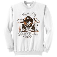 AinT My First Rodeo Trump Sweatshirt