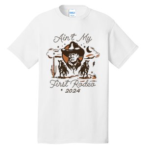 AinT My First Rodeo Trump Tall T-Shirt