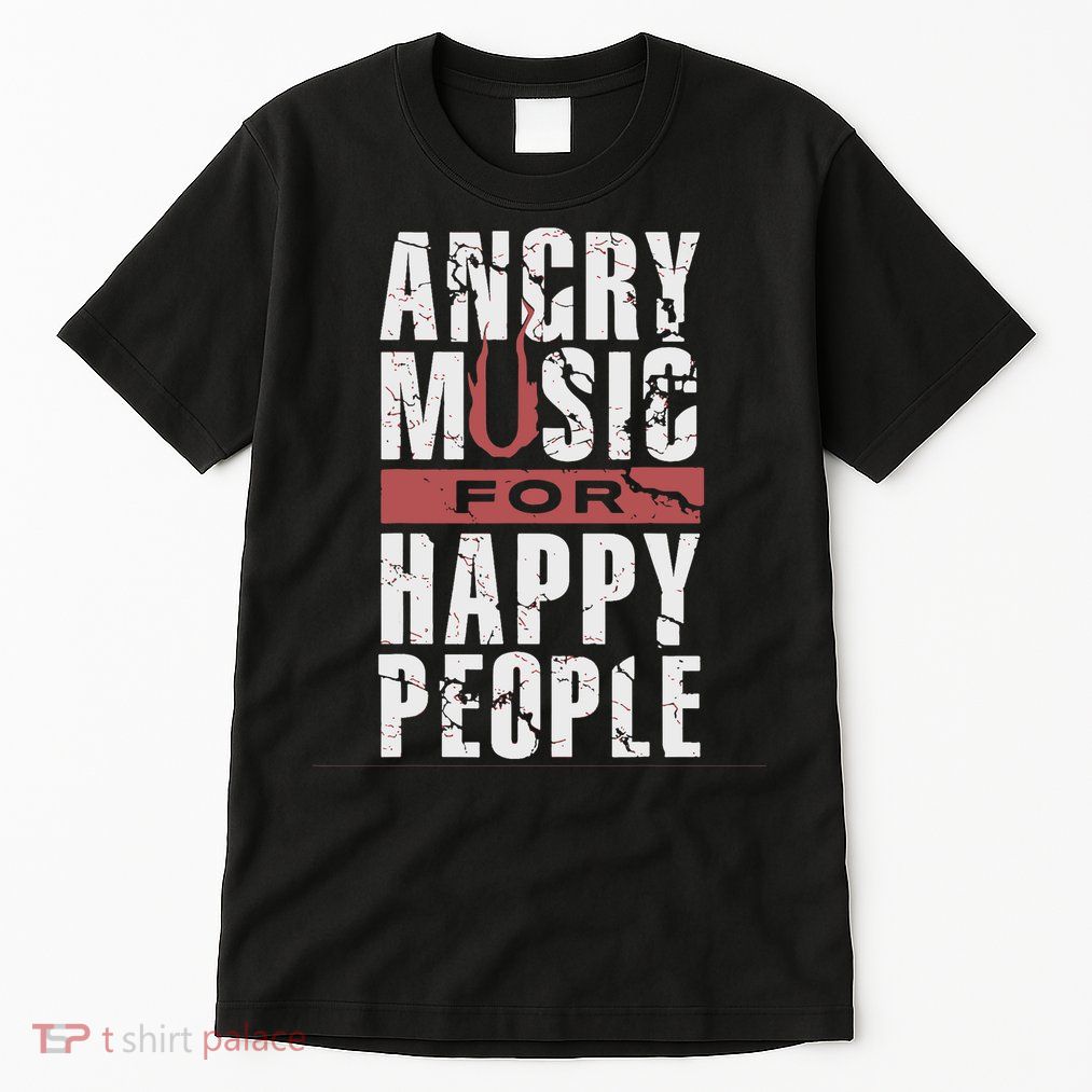 Angry Music For Happy People Tall T-Shirt