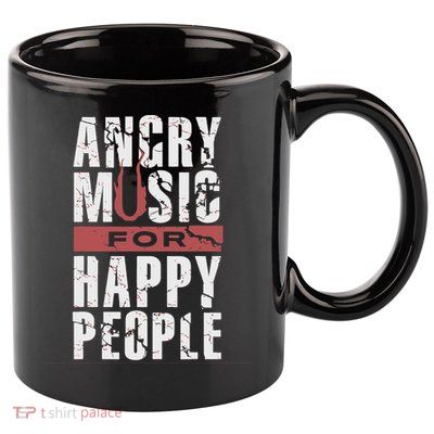 Angry Music For Happy People 11oz C Handle Ceramic Mug