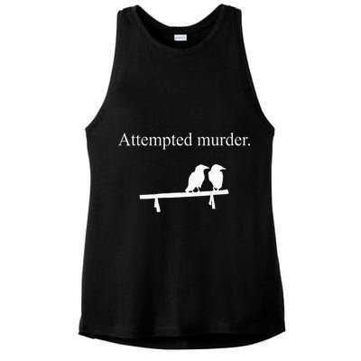 Attempted Murder Funny Sarcasm Crows Ornithology Ladies PosiCharge Tri-Blend Wicking Tank