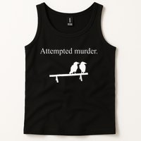 Attempted Murder Funny Sarcasm Crows Ornithology Tank Top