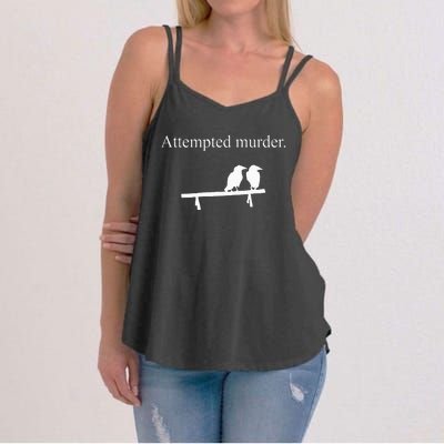 Attempted Murder Funny Sarcasm Crows Ornithology Women's Strappy Tank