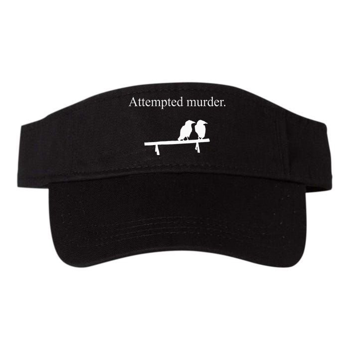 Attempted Murder Funny Sarcasm Crows Ornithology Visor
