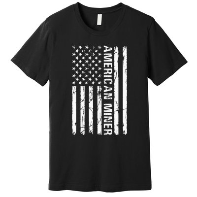 American Miner Funny American Miner Premium T-Shirt