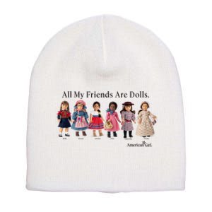 All My Friends Are Dolls American Girl Short Acrylic Beanie