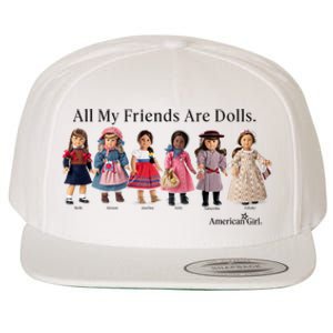 All My Friends Are Dolls American Girl Wool Snapback Cap