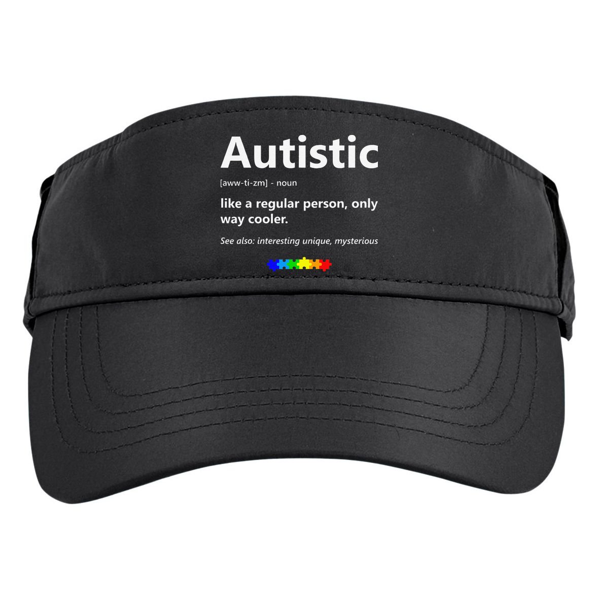 Autistic Meaning Funny Autism Awareness Month Adult Drive Performance Visor