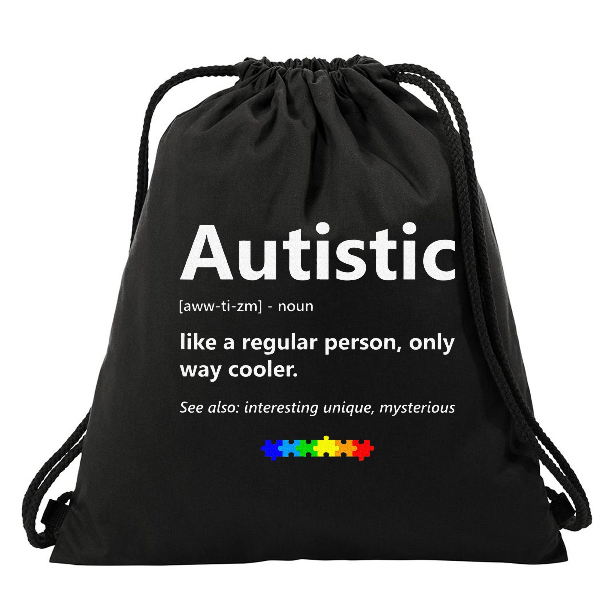 Autistic Meaning Funny Autism Awareness Month Drawstring Bag