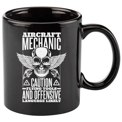 Aircraft Mechanic Flying Tools And Offensive Language, Plane 11oz C Handle Ceramic Mug