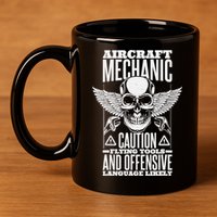 Aircraft Mechanic Flying Tools And Offensive Language, Plane 11oz C Handle Ceramic Mug