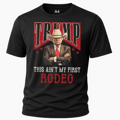 AinT My First Rodeo Western Cowboy Funny Trump Cooling Performance Crew T-Shirt