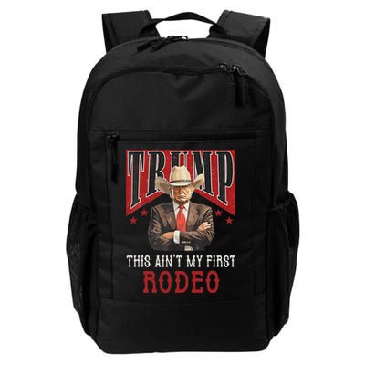 AinT My First Rodeo Western Cowboy Funny Trump Backpack