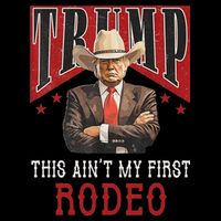AinT My First Rodeo Western Cowboy Funny Trump Backpack