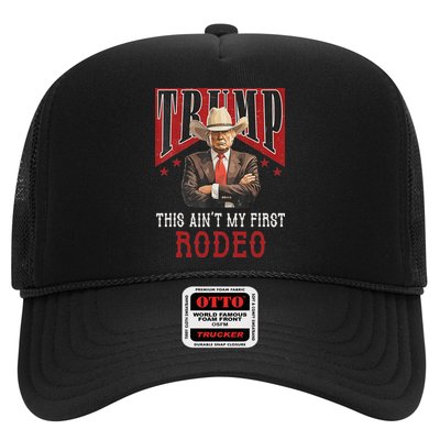 AinT My First Rodeo Western Cowboy Funny Trump Hat