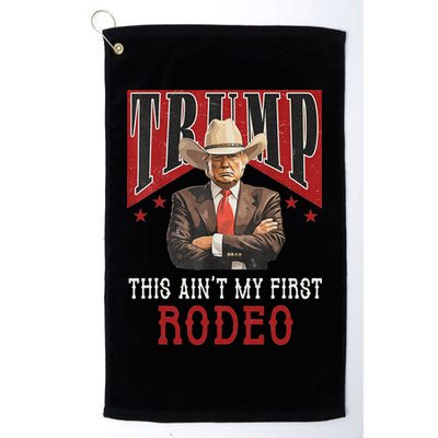 AinT My First Rodeo Western Cowboy Funny Trump Golf Towel