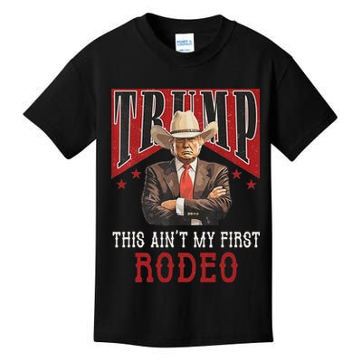 AinT My First Rodeo Western Cowboy Funny Trump Kids T-Shirt