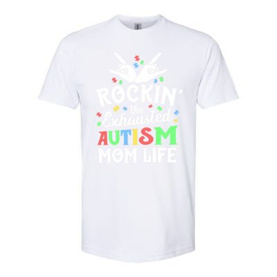 Autism Mama Gift Rockin' The Exhausted Autism Mom Life Funny Gift Softstyle® CVC T-Shirt