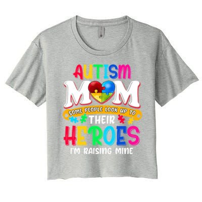 Autism Mom Gift Some People Look Up To Their Heroes Meaningful Gift Women's Crop Top Tee