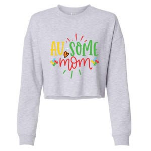 Augiftsome Mom Graphic For Mother Of Autistic Autism Meaningful Gift Cropped Pullover Crew