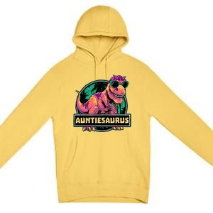 Auntiesaurus Meaningful Gift T Rex Auntie Saurus Dinosaur Aunt Gift Premium Pullover Hoodie